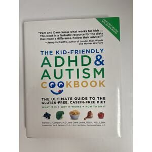 Kid-Friendly ADHD & Autism Cookbook: Guide to the Gluten-Free, Casein-Free Diet